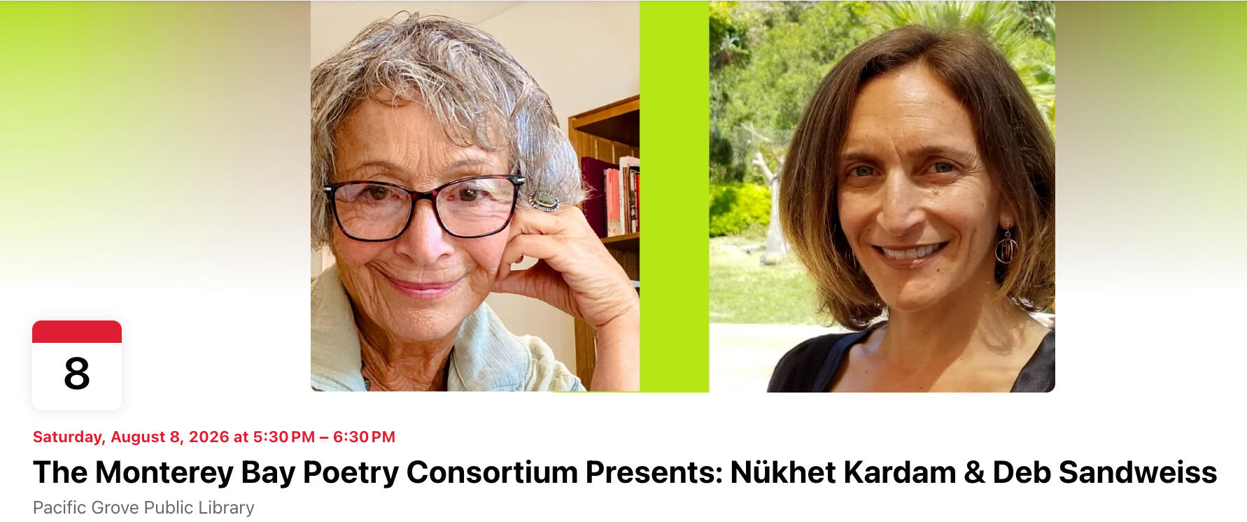 Monterey Bay Poetry Consortium Presents (at PG Public Library) Nükhet Kardam & Deb Sandweiss at Monterey Bay Poetry Consortium Presents, August 2026